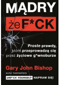 Mądry że f * ck