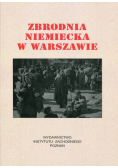 Zbrodnia niemiecka w Warszawie 1944 r