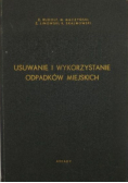 Usuwanie i wykorzystanie odpadków miejskich