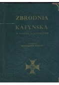 Zbrodnia Katyńska w świetle dokumentów