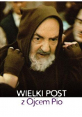 Wielki Post z Ojcem Pio