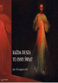 Każda dusza to inny świat