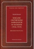 Wacław Grzybowski ambasador w Moskwie