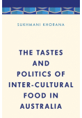 The Tastes and Politics of Inter-Cultural Food in Australia