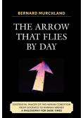 The Arrow that Flies by Day