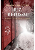 Bez retuszu Więzień czerwonego terroru