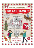 Co się zdarzyło 100 lat temu