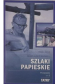 Szlaki Papieskie Przewodnik Tom I Tatry