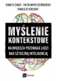 Myślenie kontekstowe Największa przewaga ludzi nad sztuczną inteligencją