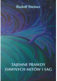 Tajemne prawdy dawnych mitów i sag
