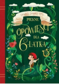 Dawno dawno temu Piękne opowieści dla 6 latka