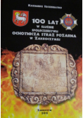 100 lat w służbie społeczeństwu Ochotnicza Straż Pożarna w Zakroczymiu