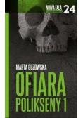 Nowa fala polskiego kryminału Tom 24 Ofiara polikseny