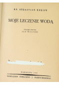 Moje leczenie wodą 1939 r.