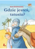 Gdzie jesteś tatusiu