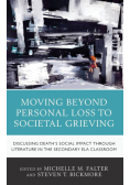 Moving Beyond Personal Loss to Societal Grieving