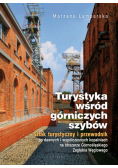 Turystyka wśród górniczych szybów