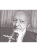 Witold Lutosławski 1913-2013