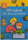 100 zabaw dla dzieci 2-letnich