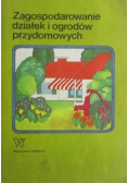 Zagospodarowanie działek i ogrodów przydomowych