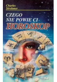 Czego nie powie ci horoskop