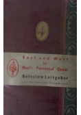 East and West in Man's Perennial Quest