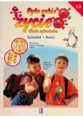 Było sobie życie Tom 13 Szkielet kości