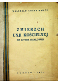 Zmierzch Unji Kościelnej na Litwie i Białorusi 1929 r.