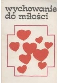 Wychowanie do miłości