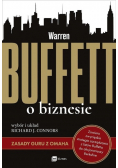 Warren Buffett o biznesie. Zasady guru z Omaha