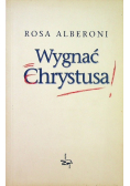 Wygnać Chrystusa