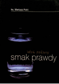 Woń pokusy smak prawdy