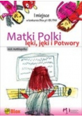 Matki Polki lęki jęki i Potwory