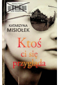 Ktoś ci się przygląda