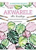 Akwarele dla każdego