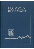 Łęczyca Dzieje miasta W średniowieczu i w XX wieku