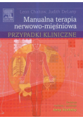 Manualna terapia nerwowo-mięśniowa. Przypadki kliniczne