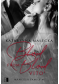 Blood from blood Vito