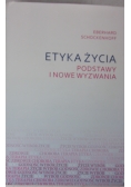 Etyka życia . Podstawy i nowe wyzwania
