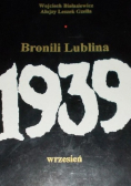 Bronili Lublina   Wrzesień 1939 r.