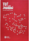 Tu rodziła się solidarność