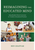 Reimagining the Educated Mind