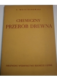 Chemiczny przerób drewna