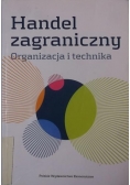 Handel zagraniczny. Organizacja i technika