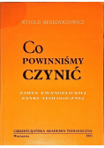 Co powinniśmy czynić