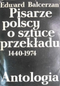 Pisarze polscy o sztuce przekładu 1440 - 1974