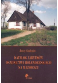 Katalog zabytków osadnictwa holenderskiego na Mazowszu