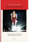 Młodzi niezdolni i inne teksty o twórcach współczesnego teatru