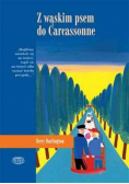 Z wąskim psem do Carcassonne
