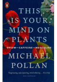 This Is Your Mind On Plants
